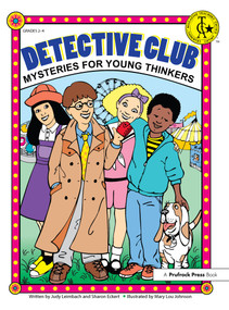 Detective Club (Mysteries for Young Thinkers (Grades 2-4)) by Judy Leimbach, Sharon Eckert, 9781593630652