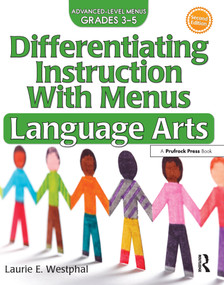 Differentiating Instruction With Menus (Language Arts (Grades 3-5)) by Laurie E. Westphal, 9781618215406