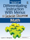 Differentiating Instruction With Menus for the Inclusive Classroom (Math (Grades 6-8)) by Laurie E. Westphal, 9781593639648