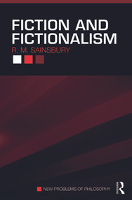 Fiction and Fictionalism by R. M. Sainsbury, 9780415774352