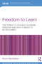 Freedom to Learn (The threat to student academic freedom and why it needs to be reclaimed) - 9780415729161 by Bruce Macfarlane, 9780415729161
