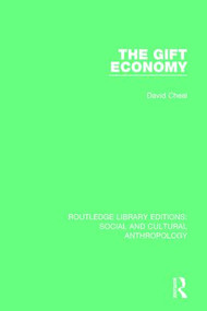 The Gift Economy - 9781138928312 by David Cheal, 9781138928312