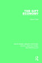 The Gift Economy - 9781138928312 by David Cheal, 9781138928312