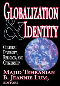 Globalization and Identity (Cultural Diversity, Religion, and Citizenship) - 9781412805612 by B. Lum, 9781412805612