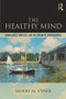 The Healthy Mind (Mindfulness, True Self, and the Stream of Consciousness) - 9781138564848 by Henry Vyner, 9781138564848