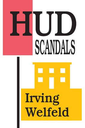 HUD Scandals - 9781412847810 by Irving Welfeld, 9781412847810