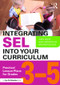 Integrating SEL into Your Curriculum (Practical Lesson Plans for Grades 3-5) - 9781138632066 by John Dacey, Gian Criscitiello, Maureen Devlin, 9781138632066