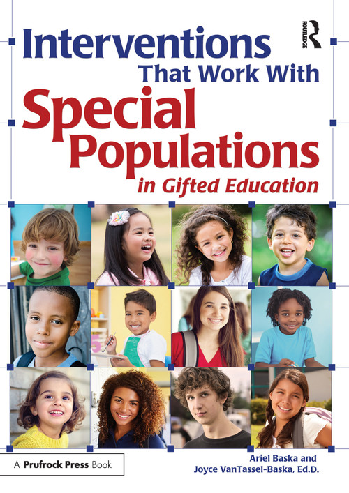 Interventions That Work With Special Populations in Gifted Education by Ariel Sloan Baska, Joyce VanTassel-Baska, 9781618217097