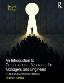 An Introduction to Organisational Behaviour for Managers and Engineers (A Group and Multicultural Approach) - 9781138680838 by Duncan Kitchin, 9781138680838