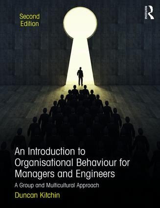 An Introduction to Organisational Behaviour for Managers and Engineers (A Group and Multicultural Approach) - 9781138680838 by Duncan Kitchin, 9781138680838