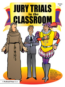 Jury Trials in the Classroom (Grades 5-8) by Betty M. See, 9781593630850