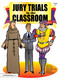 Jury Trials in the Classroom (Grades 5-8) by Betty M. See, 9781593630850