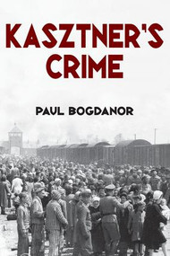 Kasztner's Crime - 9781412864435 by Paul Bogdanor, 9781412864435