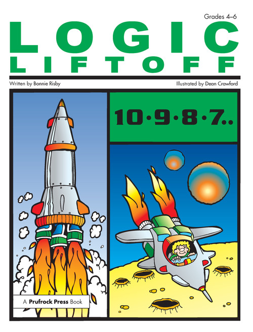 Logic Liftoff (Grades 4-6) by Bonnie L. Risby, 9781593630881