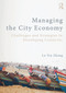 Managing the City Economy (Challenges and Strategies in Developing Countries) - 9780415661768 by Le-Yin Zhang, 9780415661768