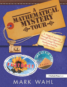 A Mathematical Mystery Tour (Higher-Thinking Math Tasks (Grades 5-12)) by Mark Wahl, 9781593633387