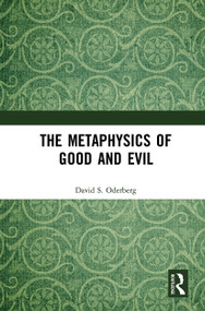 The Metaphysics of Good and Evil - 9781032239415 by David S. Oderberg, 9781032239415