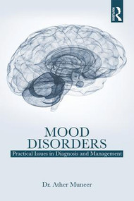 Mood Disorders (Practical Issues in Diagnosis and Management) - 9781138554504 by Ather Muneer, 9781138554504