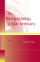 The Neuropsychology of Asian Americans - 9781138882966 by Daryl E.M. Fujii, 9781138882966
