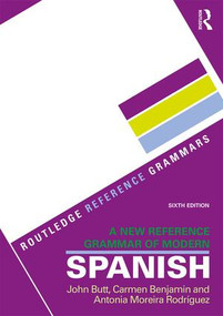 A New Reference Grammar of Modern Spanish - 9781138124011 by John Butt, Carmen Benjamin, Antonia Moreira Rodríguez, 9781138124011