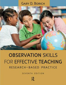 Observation Skills for Effective Teaching (Research-Based Practice) by Gary D. Borich, 9781612056777