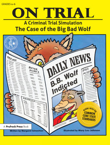 On Trial (A Criminal Trial Simulation (Grades 4-6)) by Margaret Schweitzer, 9781593631130