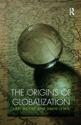 The Origins of Globalization - 9780415805988 by Karl Moore, David Charles Lewis, 9780415805988