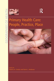 Primary Health Care: People, Practice, Place - 9781138262430 by Valorie A. Crooks, Gavin J. Andrews, 9781138262430