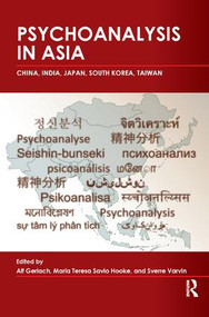 Psychoanalysis in Asia - 9781780490984 by Alf Gerlach, Maria Teresa Savio Hooke, Sverre Varvin, 9781780490984