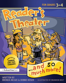 Reader's Theater...and So Much More! (Grades 3-4) by Brenda McGee, Debbie Keiser Triska, 9781593635008