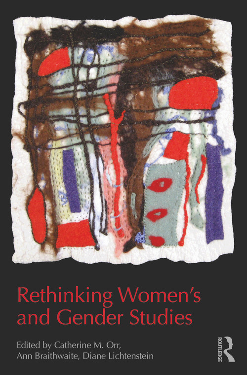 Rethinking Women's and Gender Studies - 9780415808316 by Catherine M. Orr, Ann Braithwaite, 9780415808316