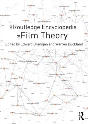 The Routledge Encyclopedia of Film Theory by Edward Branigan, Warren Buckland, 9781138849150