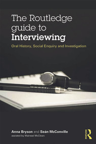 The Routledge Guide to Interviewing (Oral History, Social Enquiry and Investigation) - 9780415710756 by Sean McConville, Anna Bryson, 9780415710756