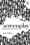 Screenplay (Building Story Through Character) - 9781138935976 by Jule Selbo, 9781138935976