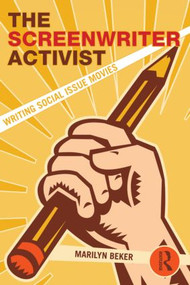 The Screenwriter Activist (Writing Social Issue Movies) - 9780415897150 by Marilyn Beker, 9780415897150