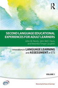 Second Language Educational Experiences for Adult Learners - 9780415784078 by John M. Norris, John McE. Davis, Veronika Timpe-Laughlin, 9780415784078