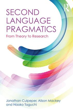 Second Language Pragmatics (From Theory to Research) - 9781138911772 by Jonathan Culpeper, Alison Mackey, Naoko Taguchi, 9781138911772