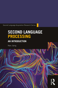 Second Language Processing (An Introduction) - 9780415708043 by Nan Jiang, 9780415708043