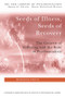Seeds of Illness, Seeds of Recovery (The Genesis of Suffering and the Role of Psychoanalysis) - 9781583918296 by Antonino Ferro, 9781583918296