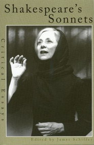 Shakespeare's Sonnets (Critical Essays) by James Schiffer, 9780815338932