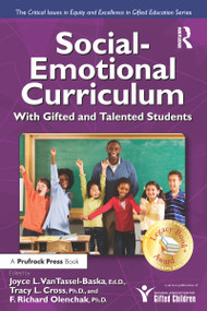 Social-Emotional Curriculum With Gifted and Talented Students by Joyce Van Tassel-Baska, Tracy L. Cross, F. Richard Olenchak, 9781593633493
