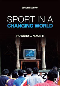 Sport in a Changing World - 9781612058573 by Howard Nixon II, 9781612058573