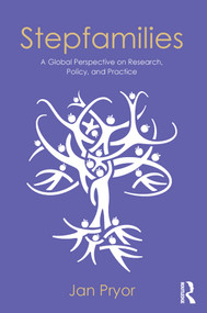 Stepfamilies (A Global Perspective on Research, Policy, and Practice) - 9780415814669 by Jan Pryor, 9780415814669