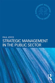 Strategic Management in the Public Sector by Paul Joyce, 9780415527637