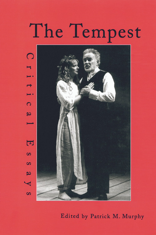 The Tempest (Critical Essays) - 9780415763790 by Patrick M. Murphy, 9780415763790