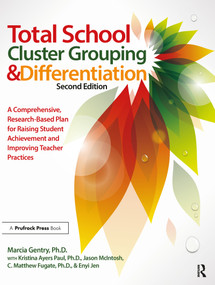 Total School Cluster Grouping and Differentiation by Marcia Gentry, 9781618211613