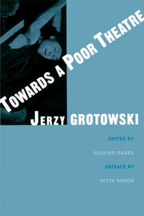 Towards a Poor Theatre by Jerzy Grotowski, Eugenio Barba, 9780878301553