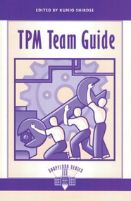 TPM Team Guide by Shirose Kunio, 9781563270796