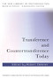 Transference and Countertransference Today by Robert Oelsner, 9780415830713