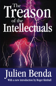 The Treason of the Intellectuals - 9781412806237 by Julien Benda, Roger Kimball, 9781412806237